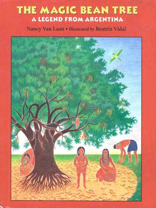 Title details for The Magic Bean Tree by Nancy Van Laan - Available
